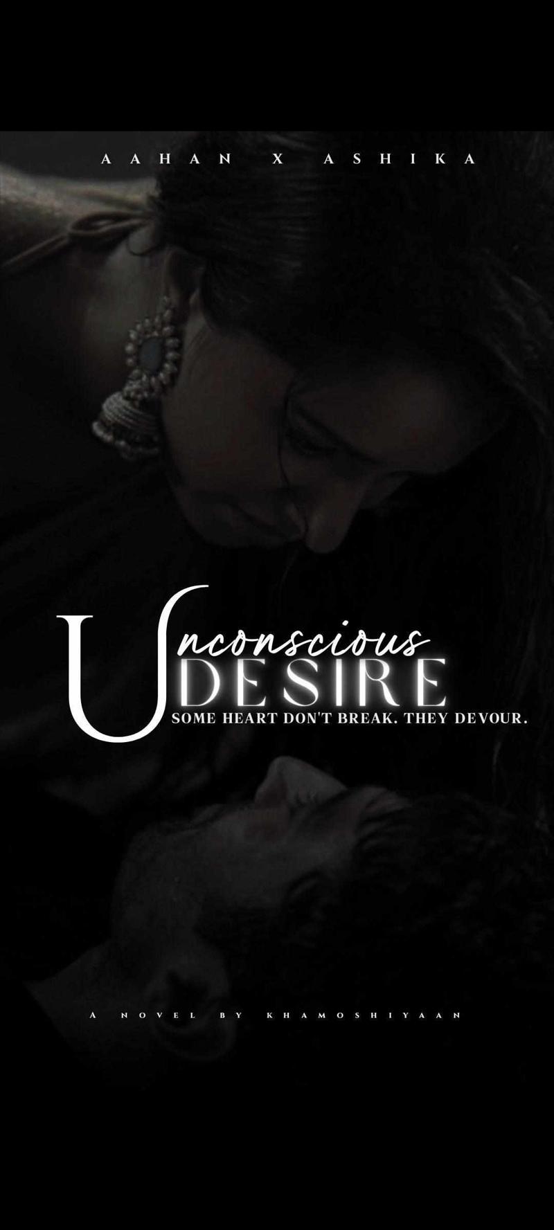 UNCONSCIOUS DESIRE