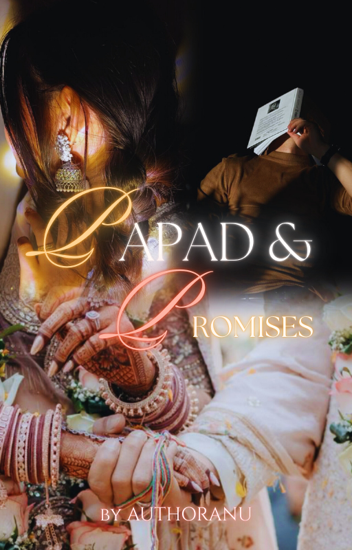 Papad and promises✓