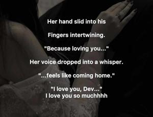 “ l LOVE YOU DEV”