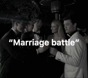 Marriage battle