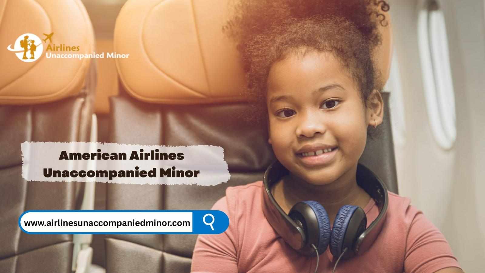 Understanding American Airlines Minor Policy