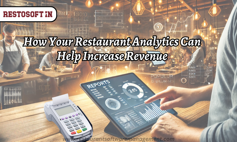 How Your Restaurant Analytics Can Help Increase Revenue
