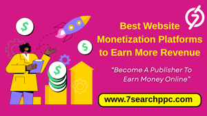 10 Best Website Monetization Platforms to Earn More Revenue