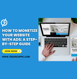 How to Monetize Your Website with Ads: A Step-by-Step Guide