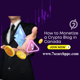 How to Monetize a Crypto Blog in Canada: A Beginner’s Guide