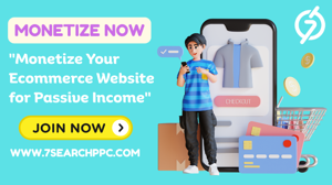 The Ultimate Guide to Monetize Your Ecommerce Website for Passive Income