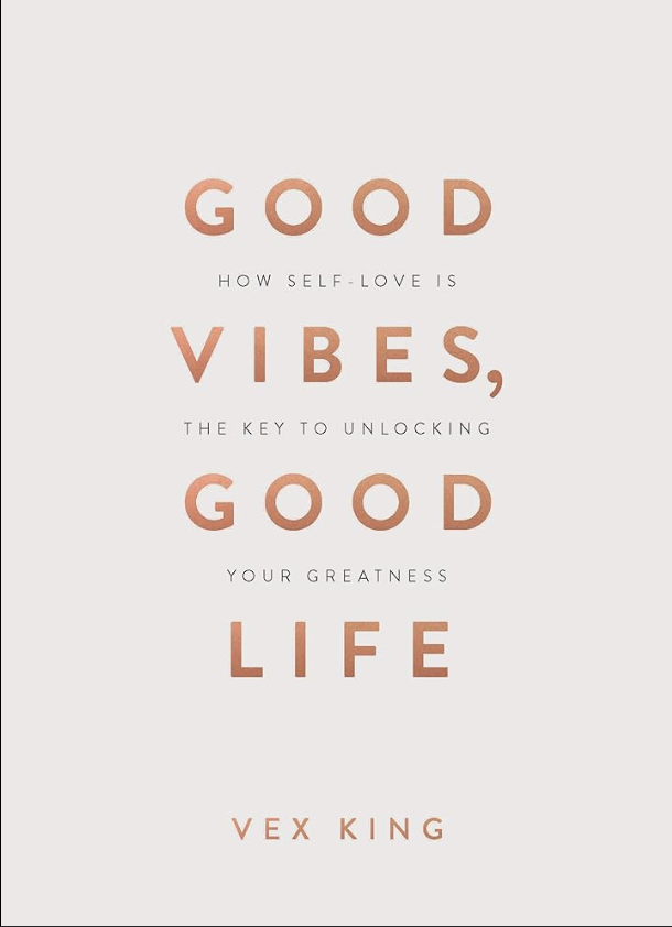 Good Vibes, Good Life