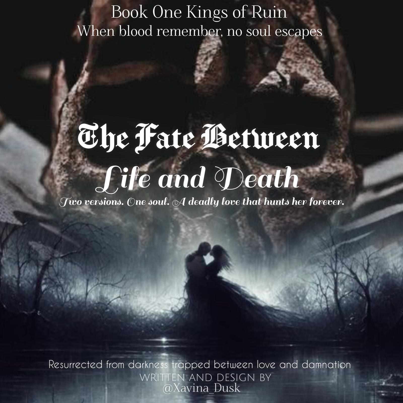 The Fate Between Life and Death || 18+