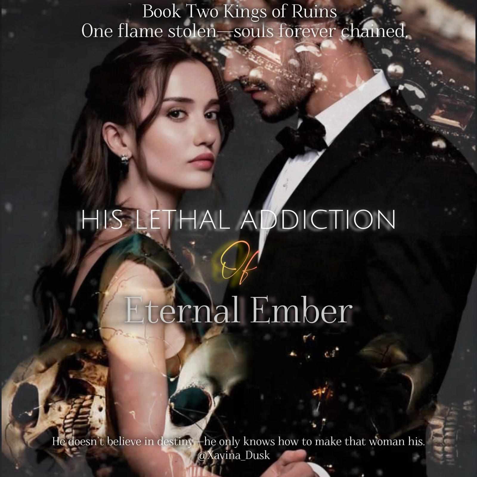 His Lethal Addiction Of Eternal Ember || 18+