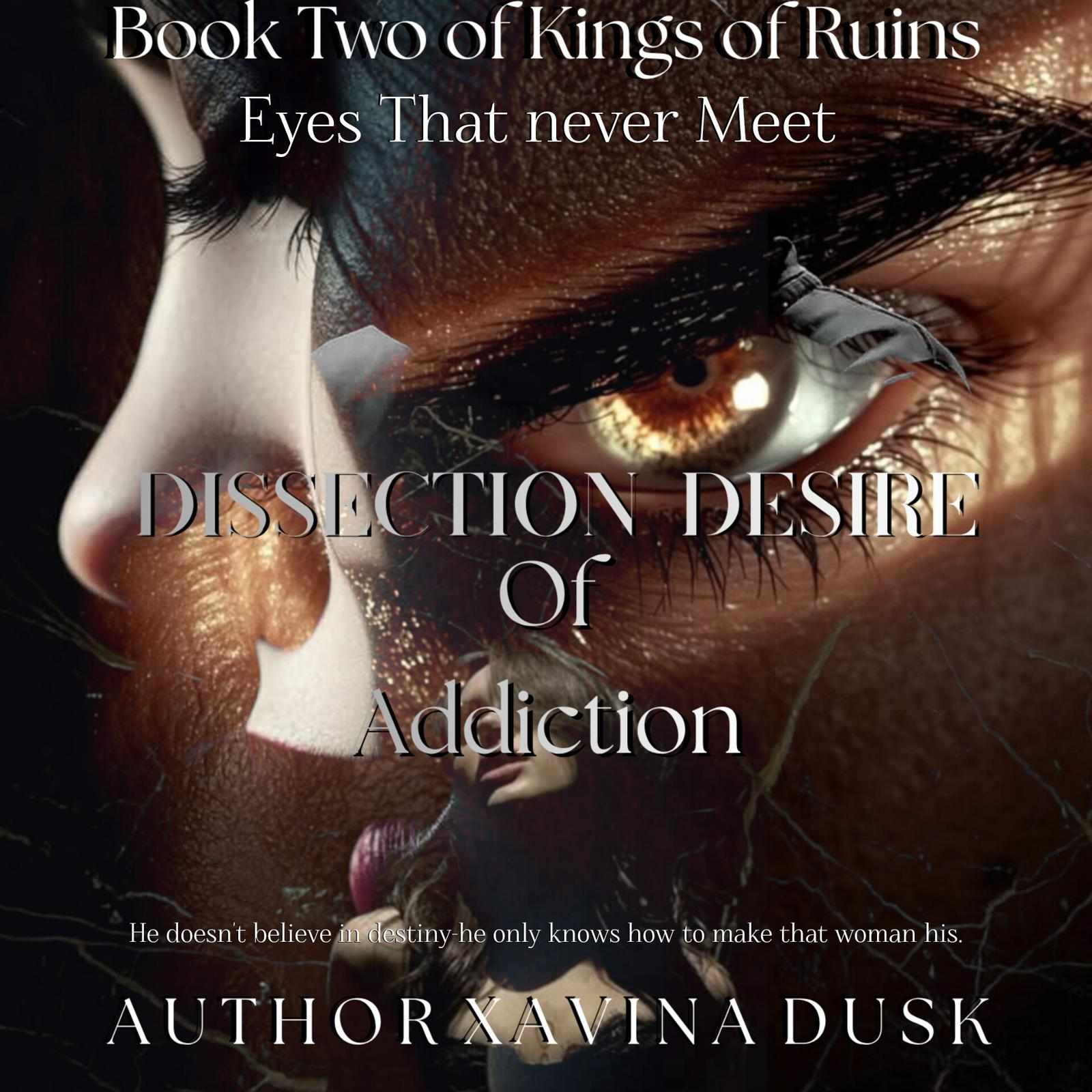 Dissection Desire of Addiction || 18+