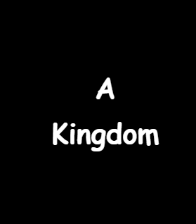 A Kingdom