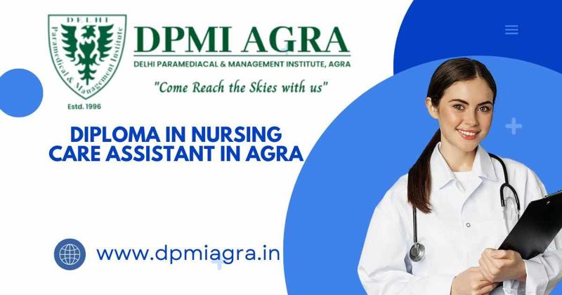 Diploma in Nursing Care Assistant in Agra