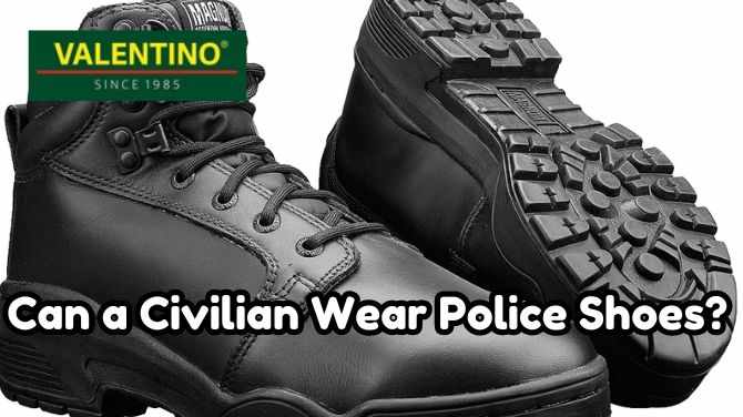 Can a Civilian Wear Police Shoes?