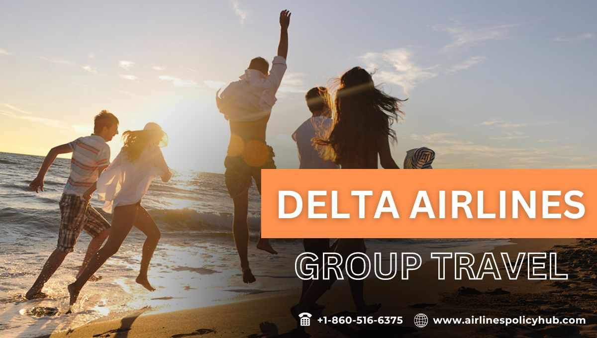 Delta Airlines Group Travel: Your Complete 2025 Guide