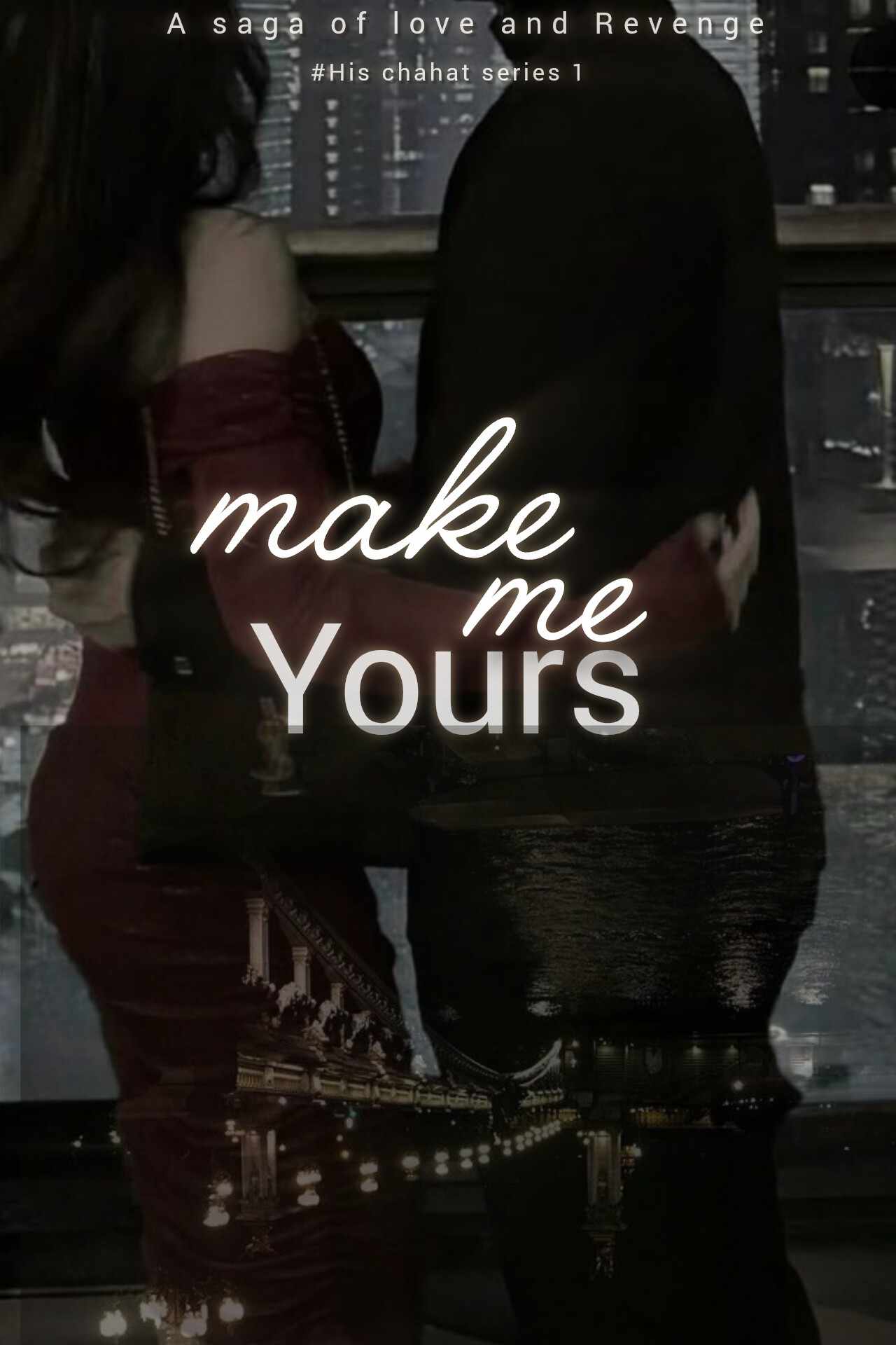 Make me yours | 18+