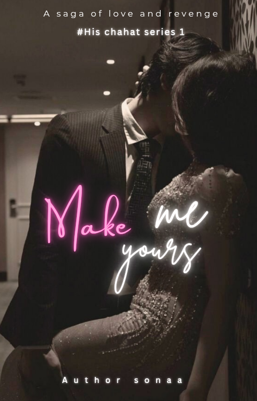 Make me yours | 18+