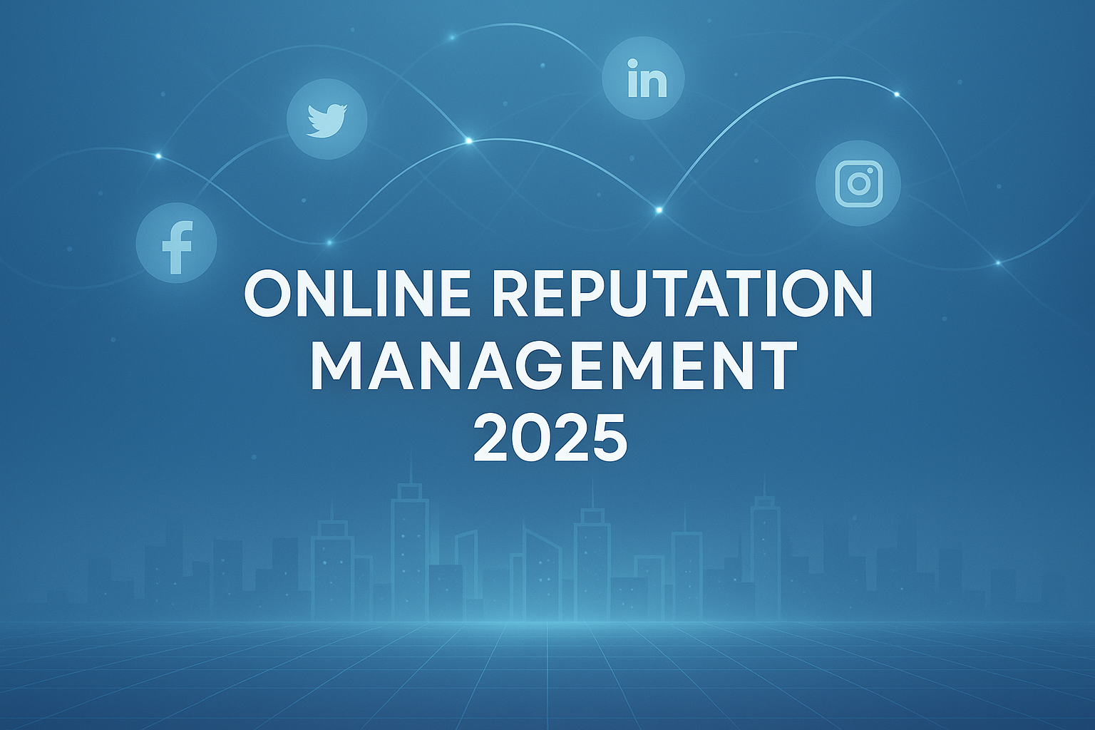 Online Reputation in 2025: What It Means and Why Brands Can’t Ignore It