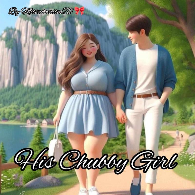 His Chubby Girl ♥️
