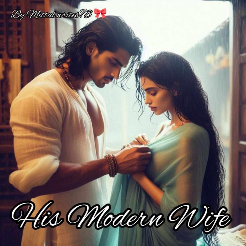 His Modern Wife ♥️