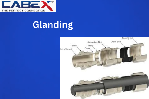 Understanding Glanding: A Crucial Process for Electrical Safety and Reliability