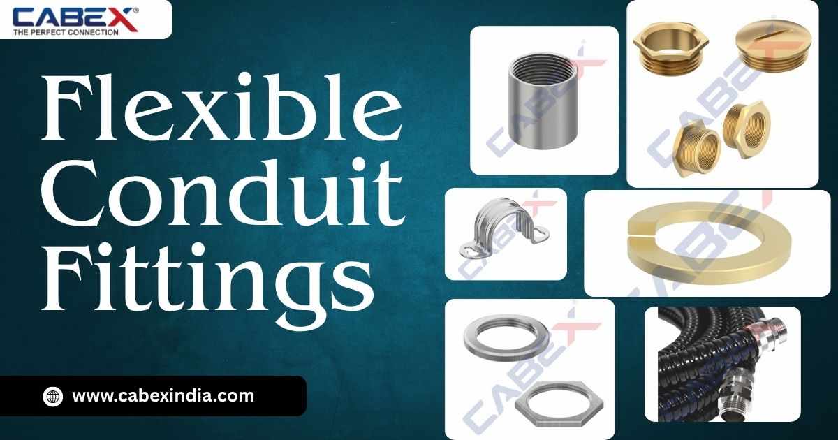 Flexible Conduit Fittings – Reliable Protection for Dynamic Cable Systems