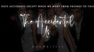 2. The Accidents~