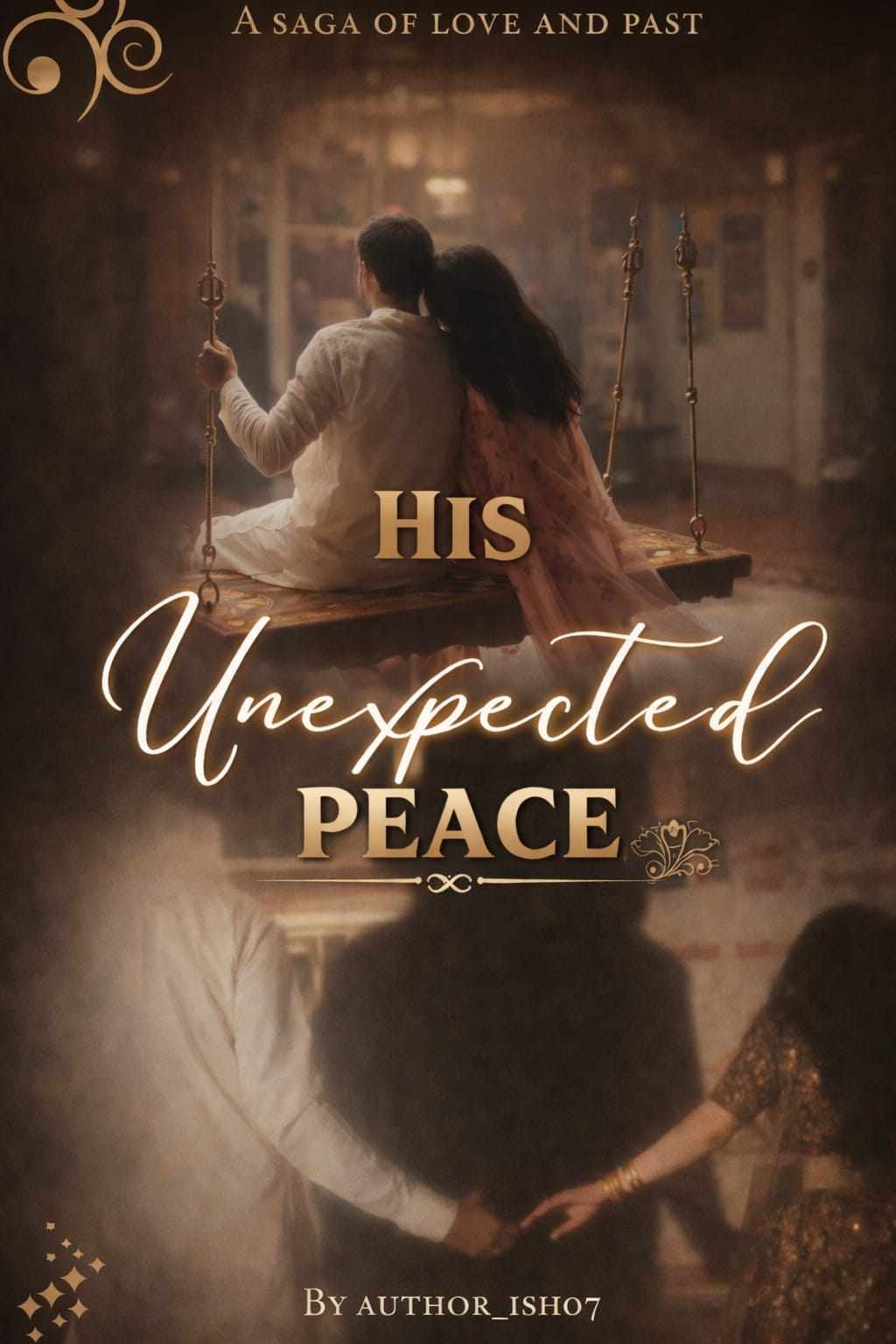 His Unexpected Peace ~ A saga of love and past