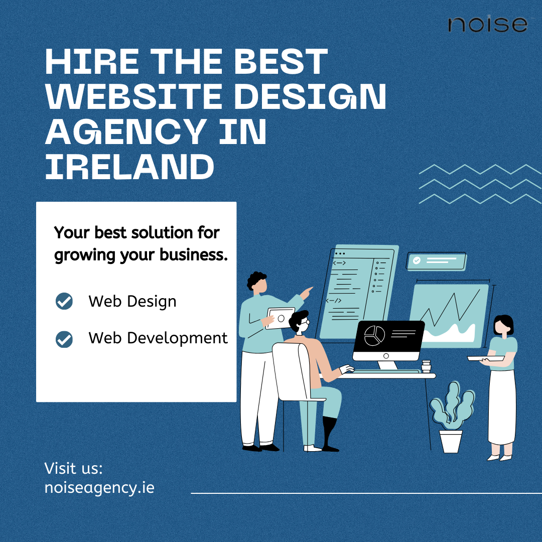 Hire the Best website design Agency in Ireland