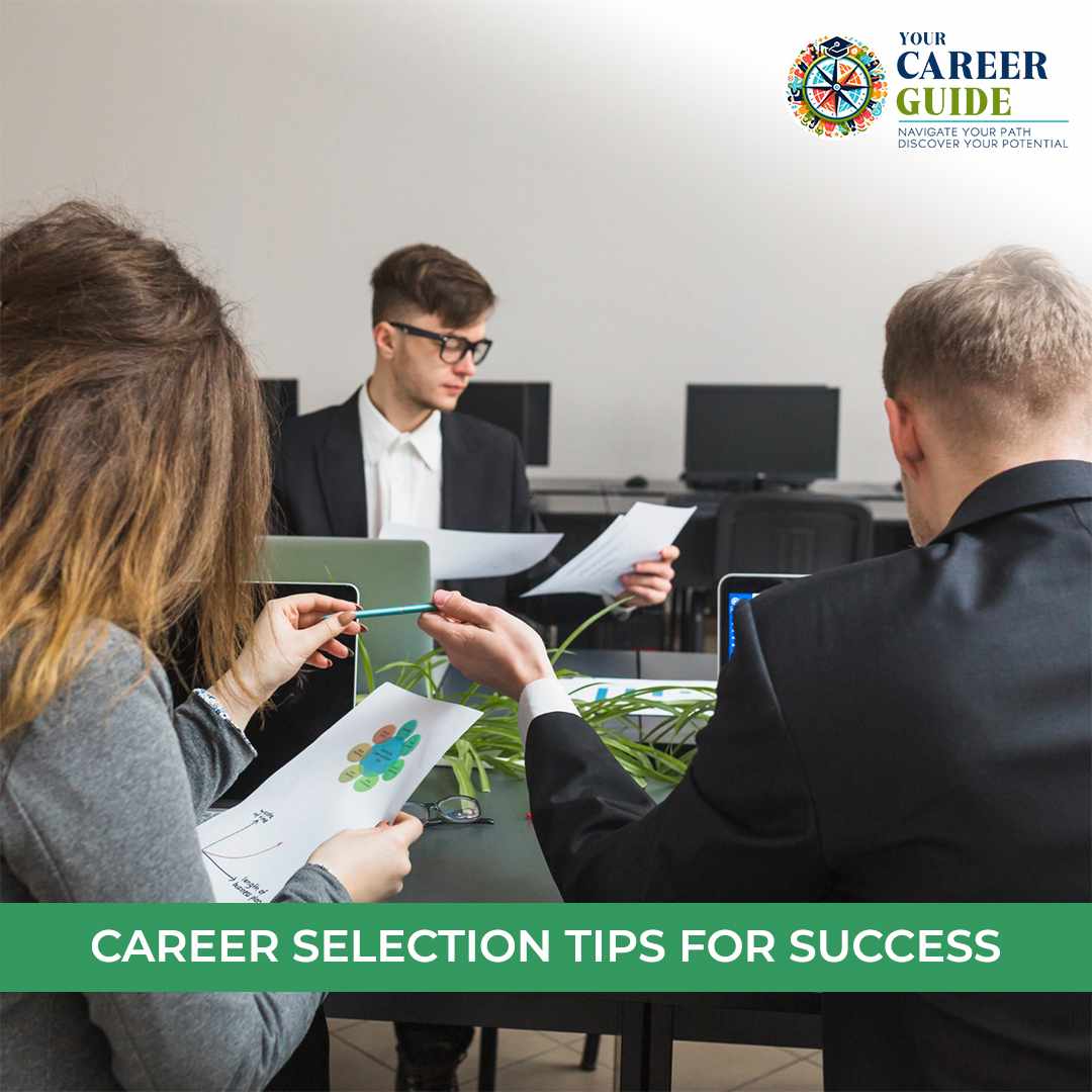 Career Selection Guide: Steps to Professional Success