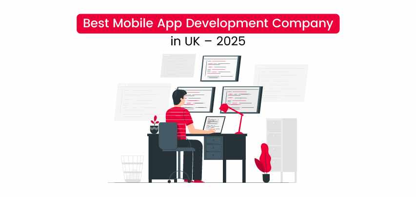 Best Mobile App Development Company in UK – 2025