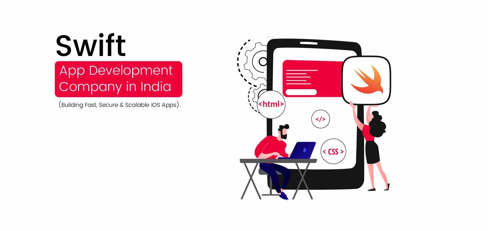 Swift App Development Company in India – Building Fast, Secure & Scalable iOS Apps