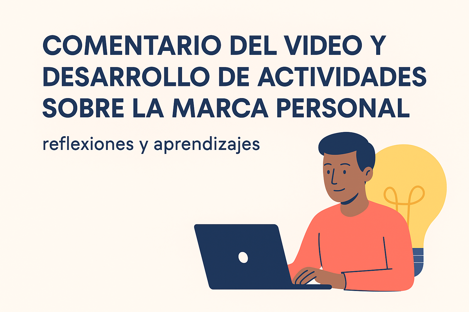 Comentario del video y análisis sobre la gestión de la marca personal