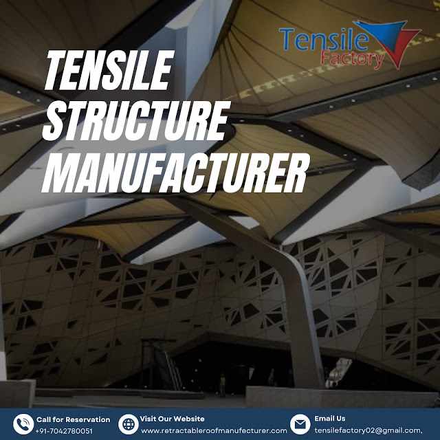 Tensile Structure Manufacturer