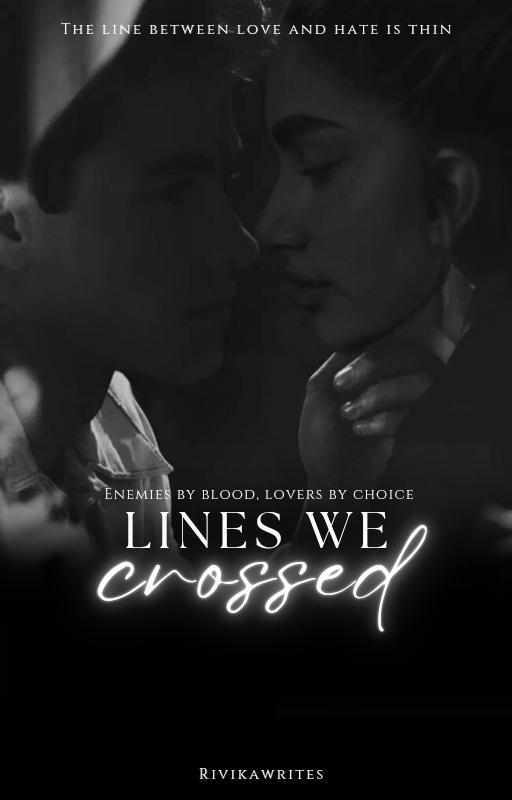 LINES WE CROSSED