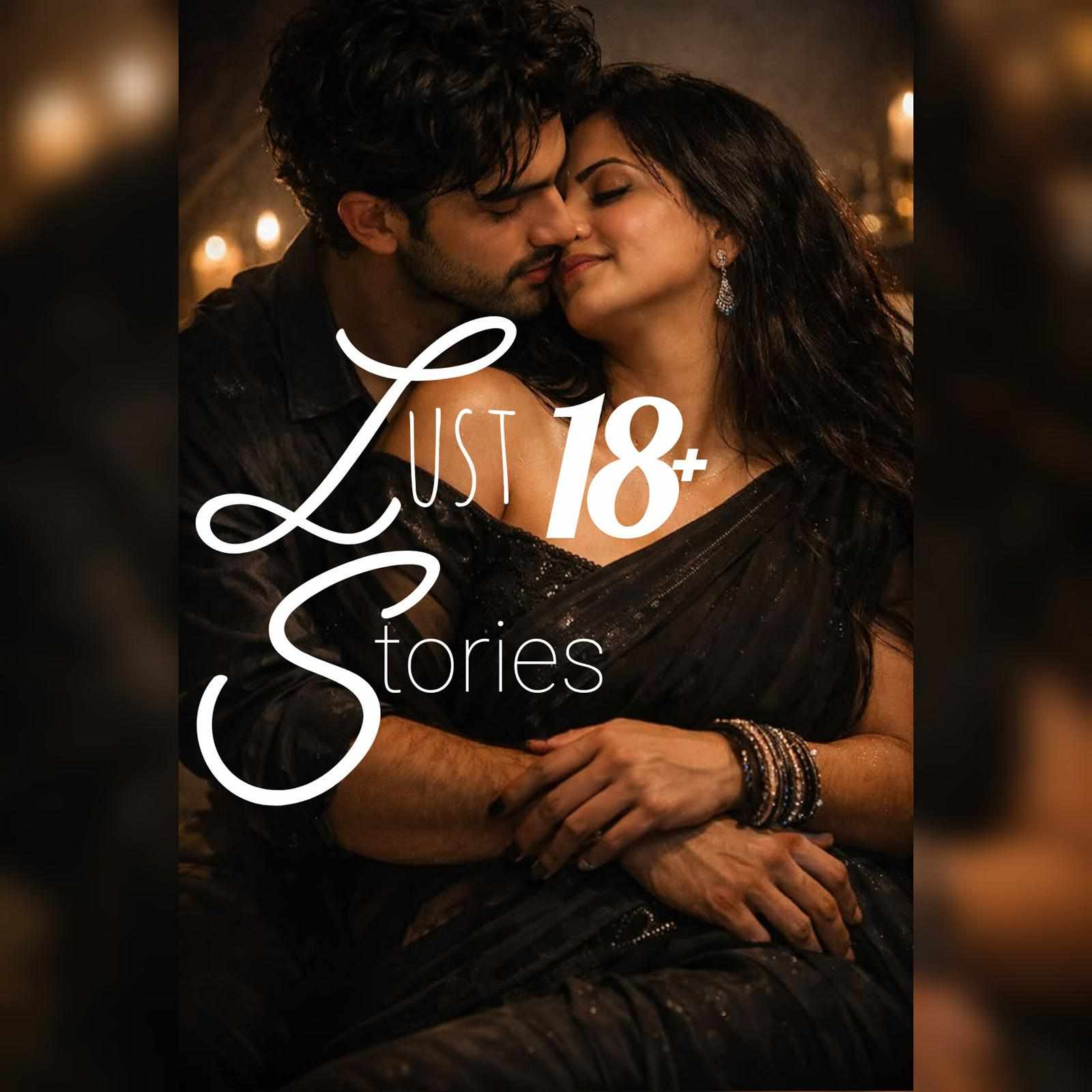 Lust Stories One shot 18+