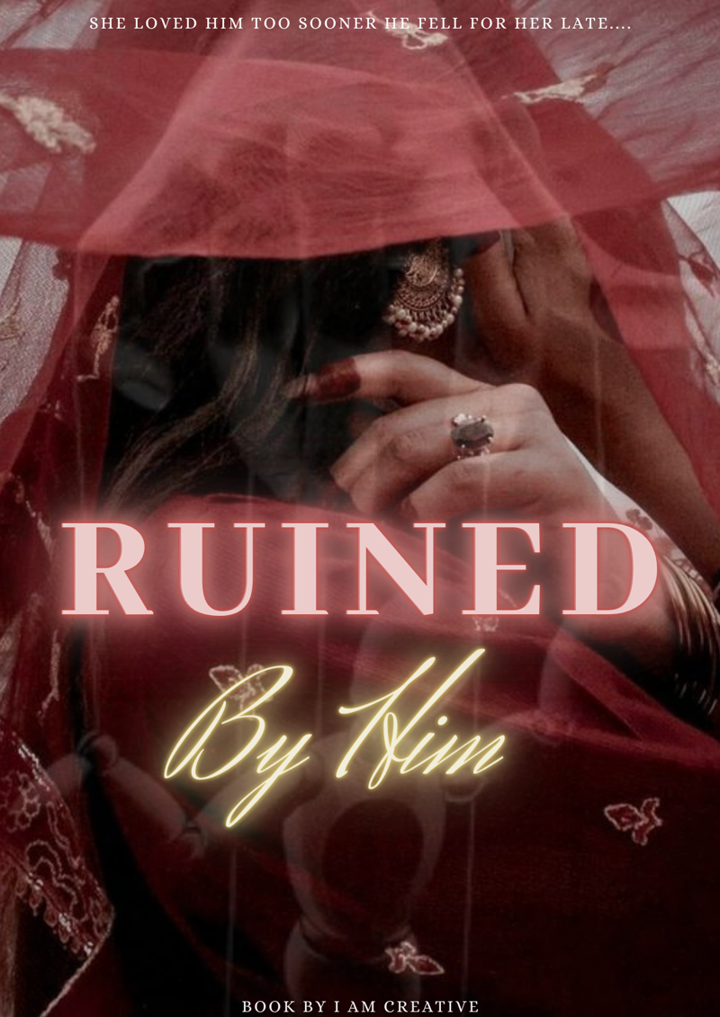 Ruined by him