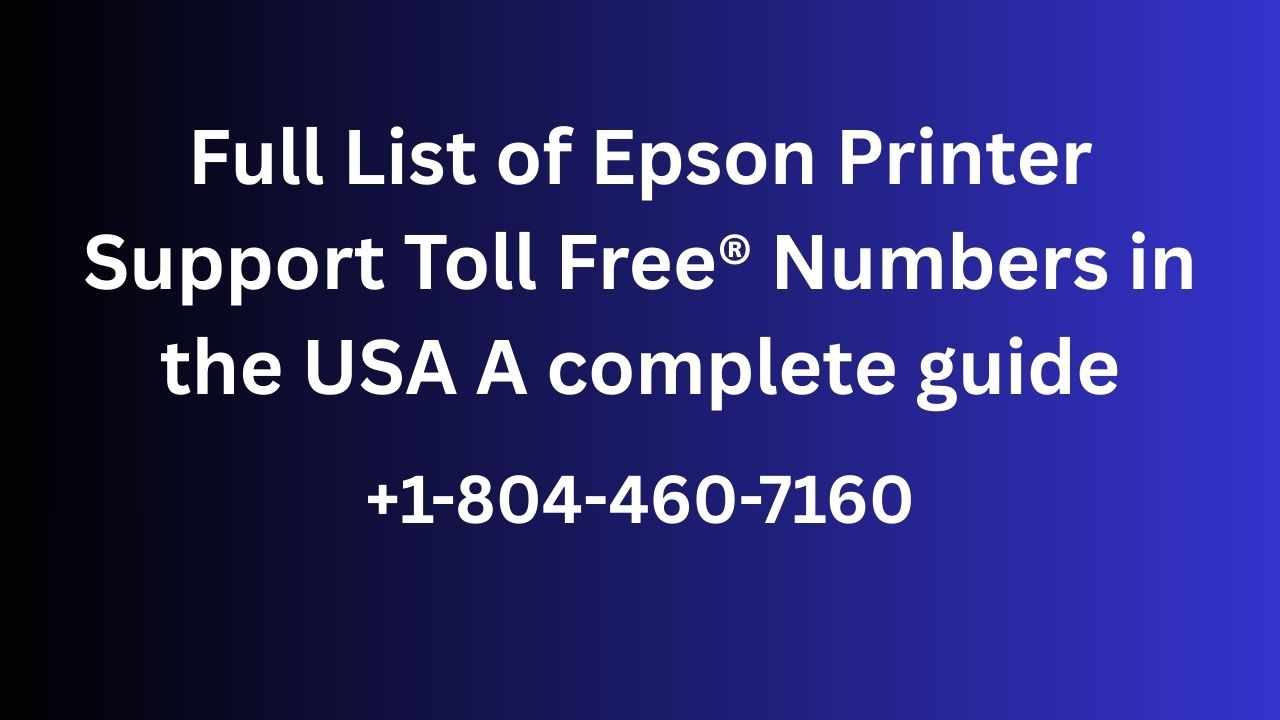 Epson Help Support Number: A complete Guide
