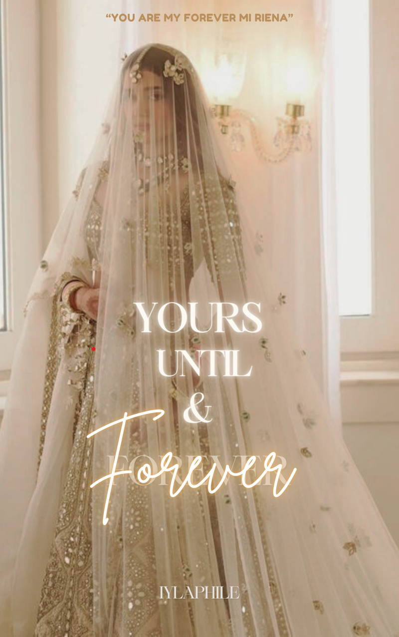 Yours until & forever