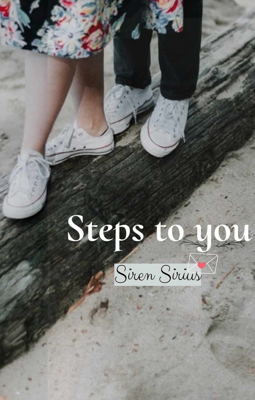 Steps to you