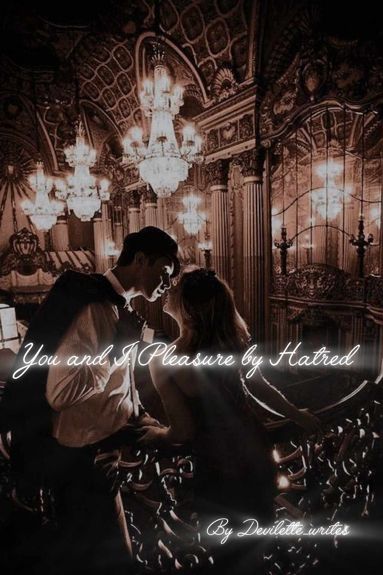 You and I: Pleasure by Hatred