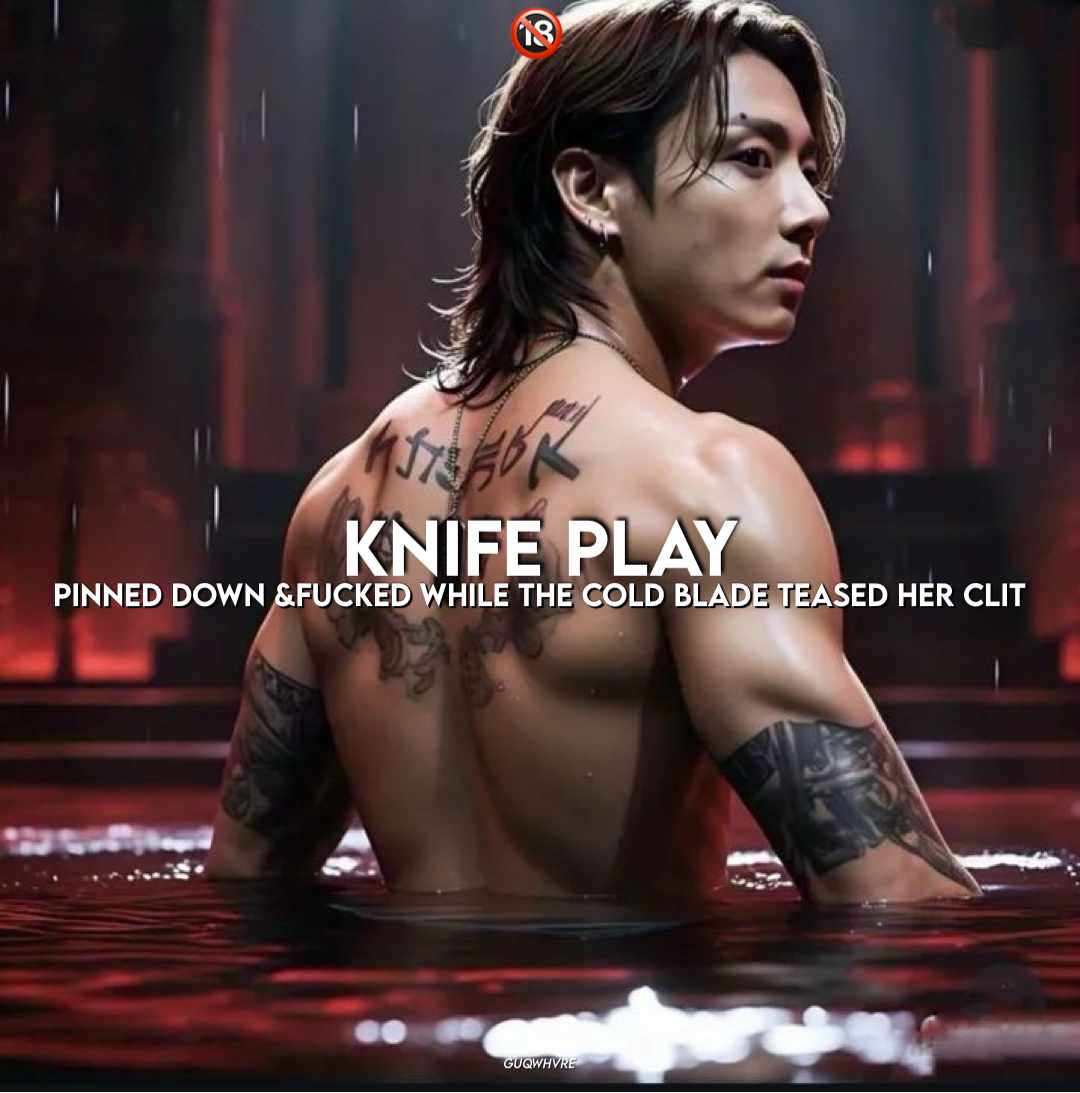 Knife play