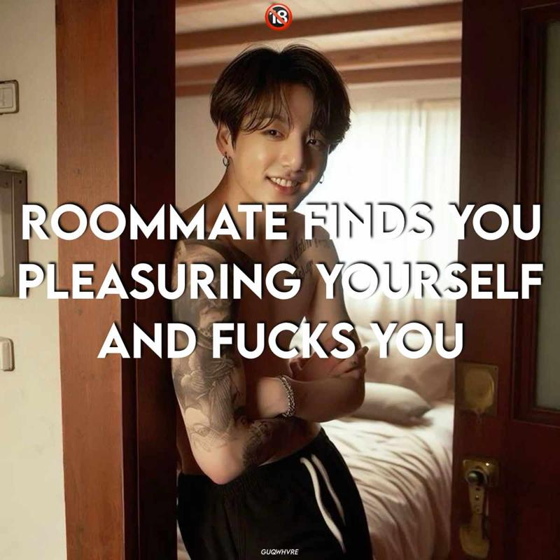 Roommate Jungkook finds you masturbating in your bathroom and fucks you