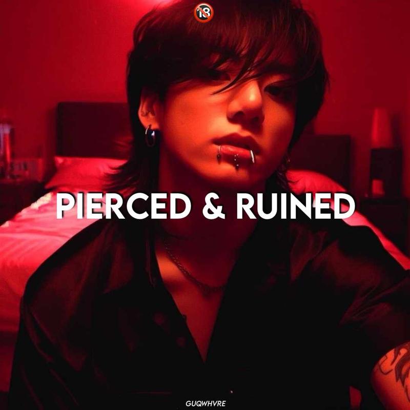 Pierced & ruined