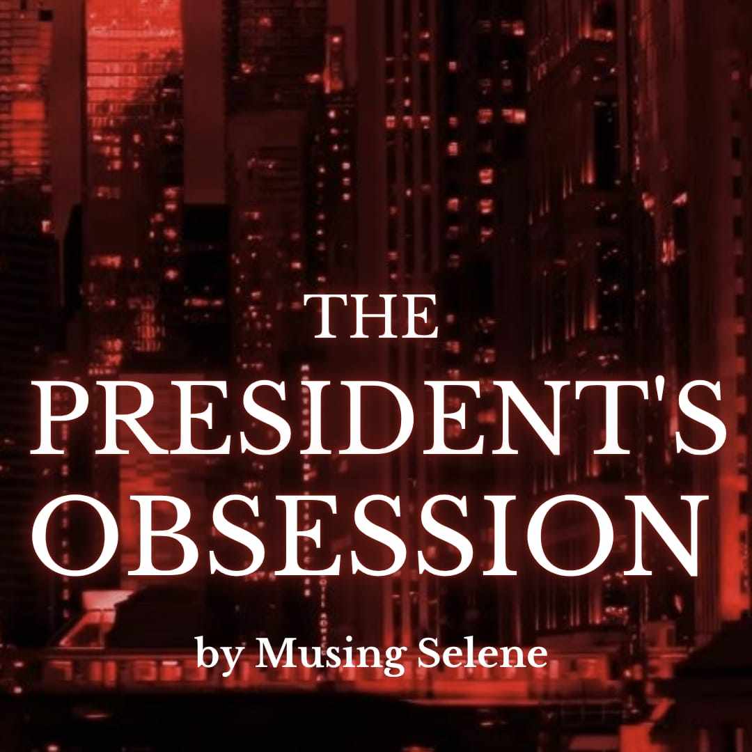 The President's Obsession