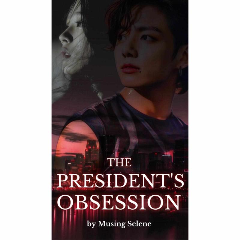 The President's Obsession