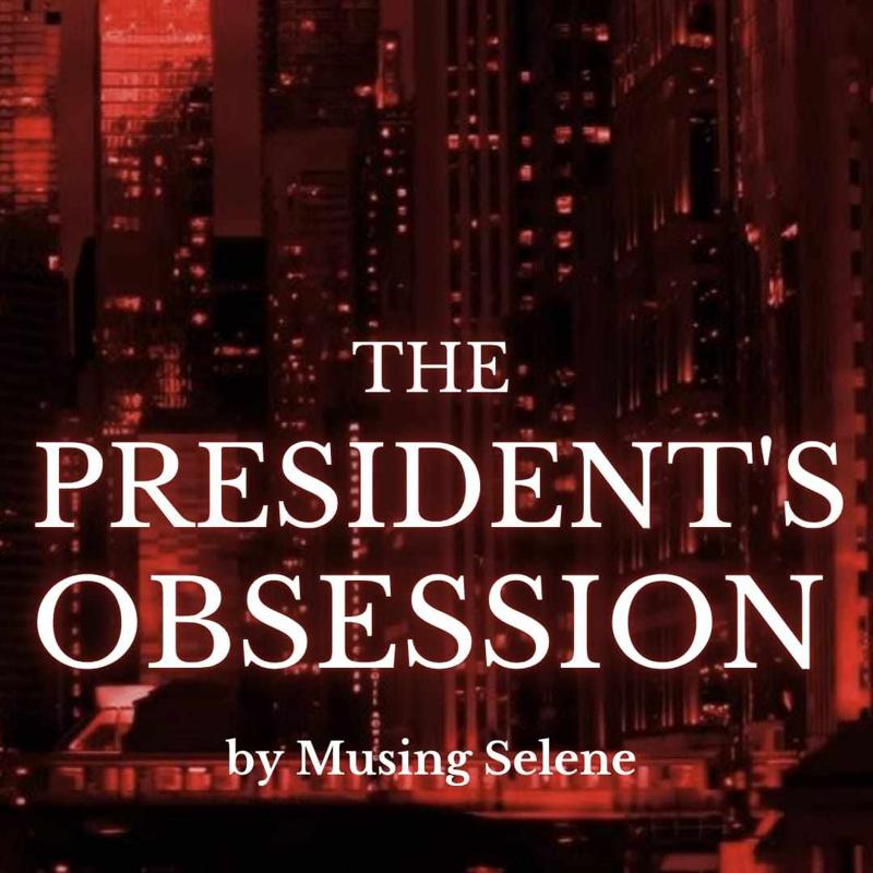 The President's Obsession