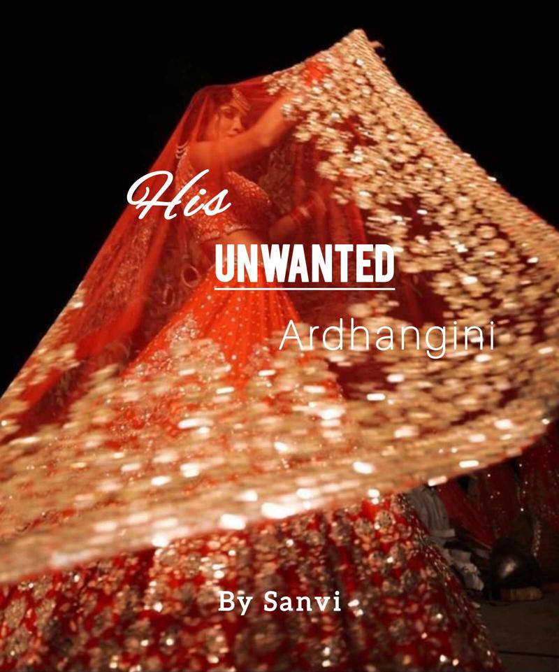 His Unwanted Ardhangini