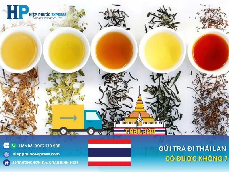 Giải pháp gửi trà đi Thái Lan UY TÍN giá tốt