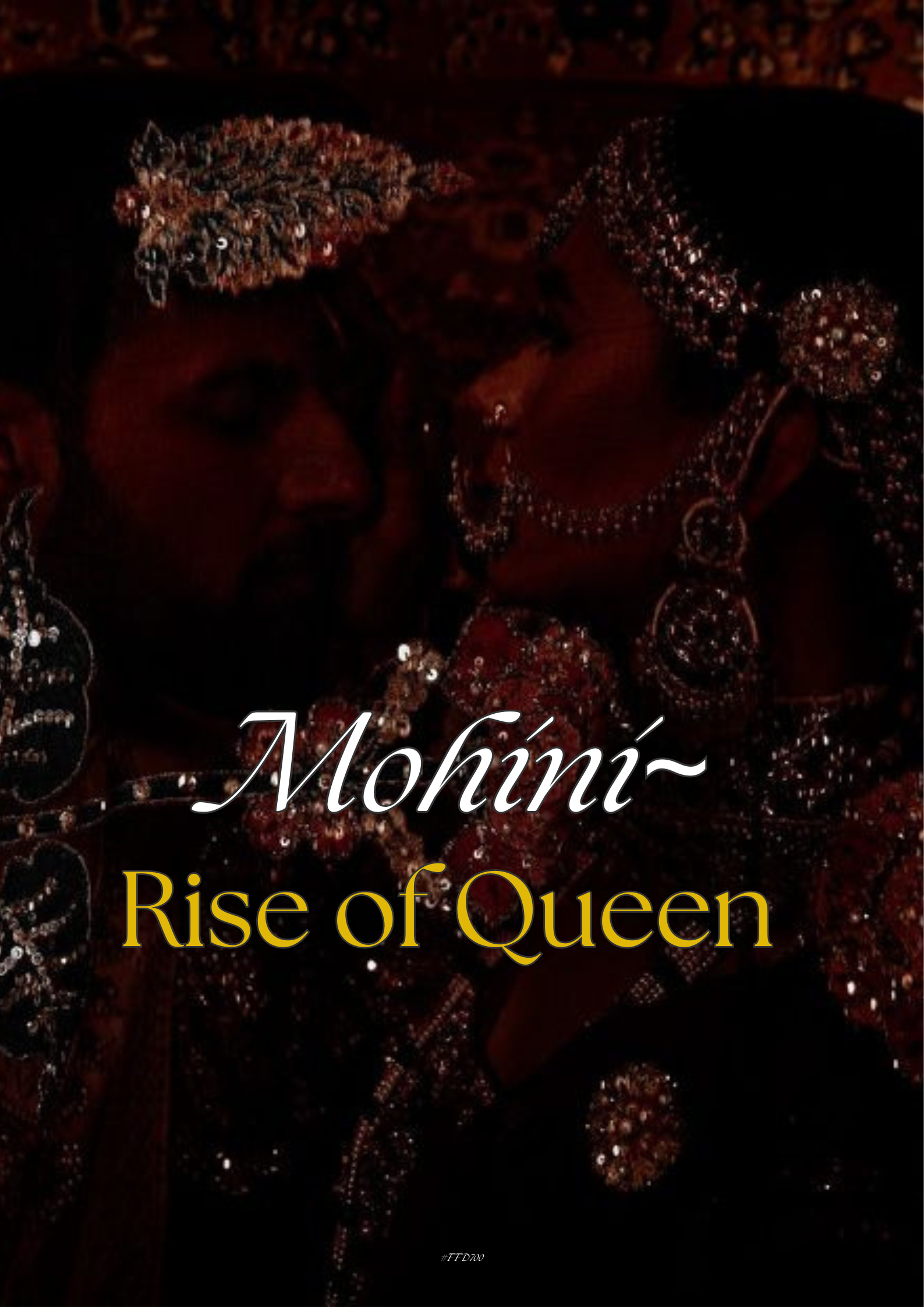 Mohini- Rise Of Queen