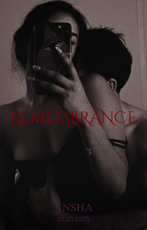 𝐑𝐄𝐌𝐄𝐌𝐁𝐑𝐀𝐍𝐂𝐄 |𝐈𝐈 𝟏𝟖+ 𝐈𝐈|